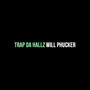 Trap da Hallz (Explicit)