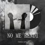 No me rendi (Explicit)