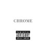 CHROME (Explicit)