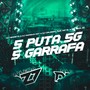 5 PUTA 5G 5 GARRAFA (Explicit)