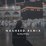 Nasheed Remix (The Way Of Tears) )