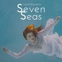 Seven Seas – Liquid Relaxation, Stress Relief Music, Self Hypnosis, Seaside Meditation, Marine Journey