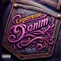 Expen$ive Denim (Explicit)