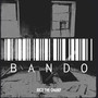 Bando (Explicit)