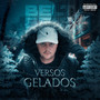 Versos Gelados (Explicit)