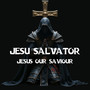 Jesu Salvator (Jesus Our Saviour)