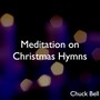 Meditation On Christmas Hymns