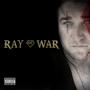 Ray Of War (Explicit)