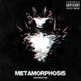 Metamorphosis (Explicit)