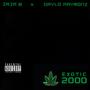 Exotic 2000 (feat. Daylo Raymonz) [Explicit]