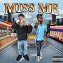 Miss Me (feat. Deelow) [Explicit]