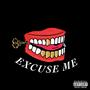 Excuse me (Explicit)