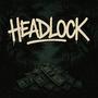 Headlock (feat. NoahJay) [Explicit]