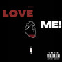 Love Me! (Explicit)