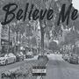 Believe Me (Explicit)