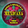 Mexicana (As Seen on 