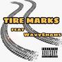 Tire Marks (feat. Wavy Shams) [Explicit]