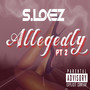 Allegedly, Pt. 2 (Explicit)