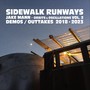 Sidewalk Runways: Orbits & Oscillations, Vol. 2 (Demos / Outtakes 2018-2023)