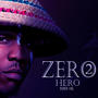 ZERO to HERO (Radio Edit) [Explicit]