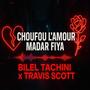 Choufou L'amour Madar fiya (feat. Bambina & Mermaid) [Remix]