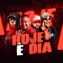 Hoje é Dia (Explicit)