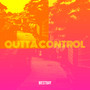 Outta Control (Explicit)