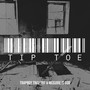 Tip Toe (Explicit)