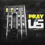 Pray 4our Us (Explicit)