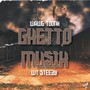 Ghetto Musik (feat. WT Steezy) [Explicit]