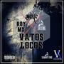 Vatos Locos (feat. Skid One A.K.A. Young Paccino & Roy MX) [Explicit]