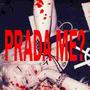 prada me? (Explicit)