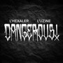 Dangerous (Explicit)