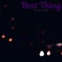 Best Thing (Explicit)