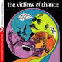 The Victims Of Chance (Johnny Kitchen Presents Victims Of Chance) (Digitally Remastered)