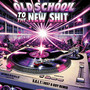 Old School to the New **** (Explicit)