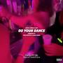 Do your dance (feat. Lazy)