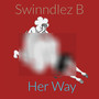 Her Way (Explicit)