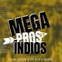 MEGA PROS ÍNDIOS 001 (Explicit)