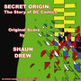 Secret Origin: The Story of DC Comics (Original Score)