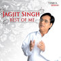 Jagjit Singh - Best of Me