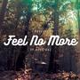 Feel No More (feat. King OxJ) [Explicit]