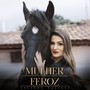 Mulher Feroz