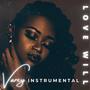 Love Will (feat. Jordache Grant) [Instrumental]