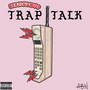 Trap Talk (Explicit)