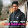 Ghumde Jana Bagasarahan