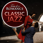 Timeless Romance: Jazz Classics