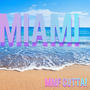 So Miami (Explicit)