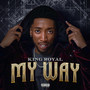 My Way (Explicit)