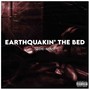 Earthquakin' the Bed (Explicit)